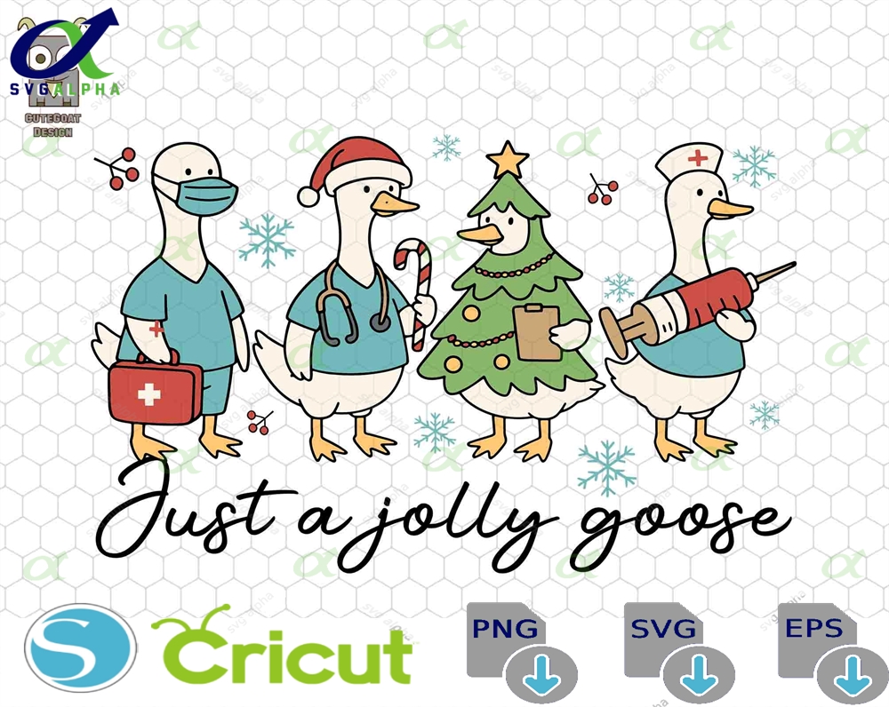 Just A Jolly Goose Nurse Svg Santa Nurse Goose Svg Registered Silly Goose Svgchristmas Goose Png Christmas Nurse Svg Christmas Tree Svg